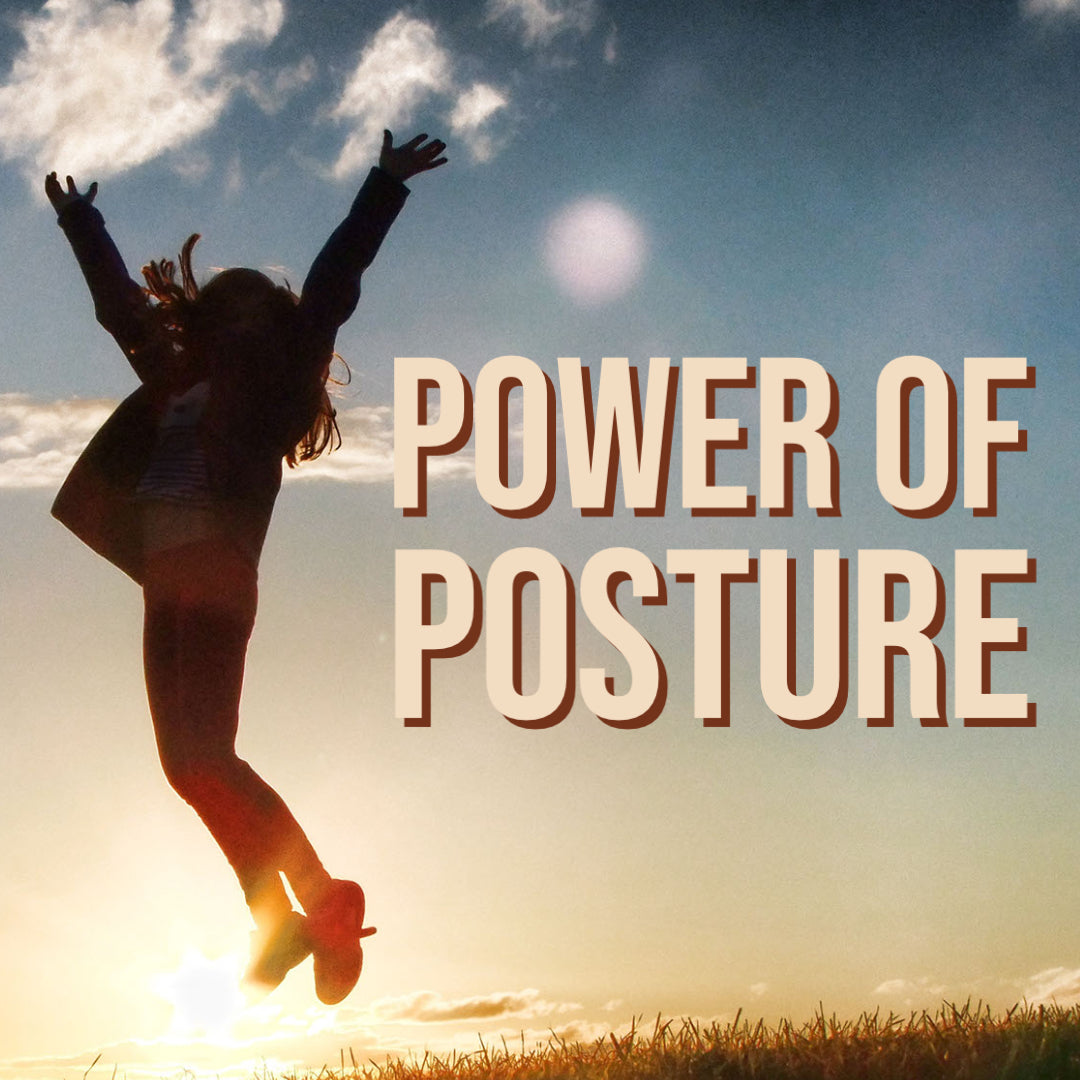 The Power Of Posture