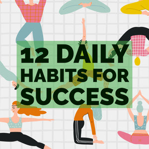 12 Daily Habits That Unlocking Massive Success